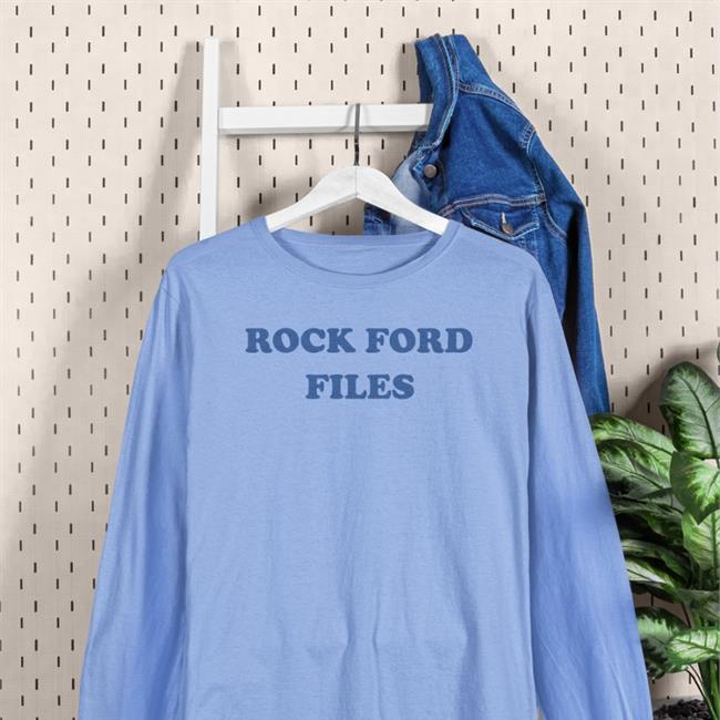 Rock Ford Files Hoodie Rock Ford Files T Shirts Julienslive Store