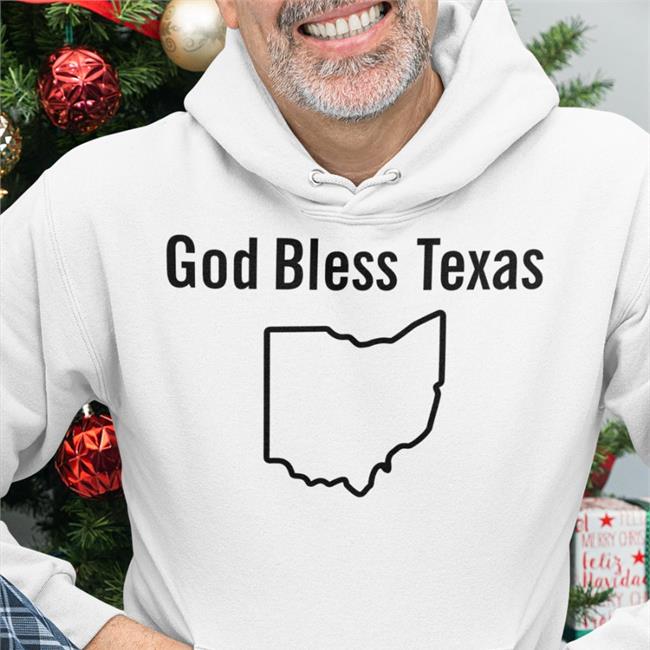 Shirts That Go Hard God Bless Texas Ohio Shirt