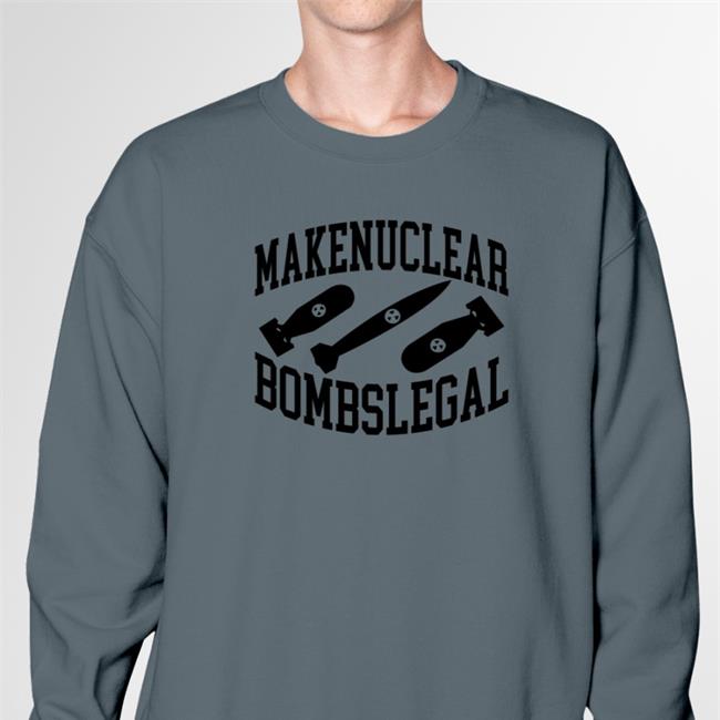 Barelylegal Shop Make Nuclear Bombs Legal T Shirt