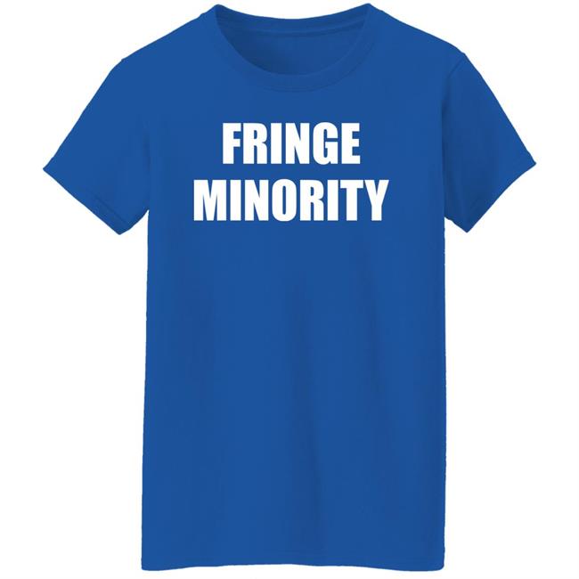 Fringe Minority Shirt Rebelnews Store Fringe Minority Shirt Rebelnews Store