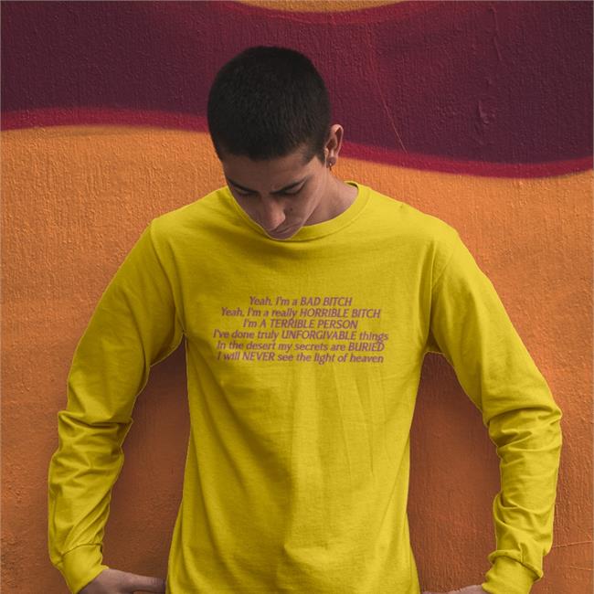 Goodshirts Yeah I'm A Bad Bitch Yeah I'm A Really Horrible Bitch Tee Shirts Good Shirts Merch