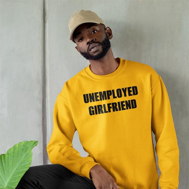 Unemployed Girlfriend Shirt Ilyclemmie Princess Bat
