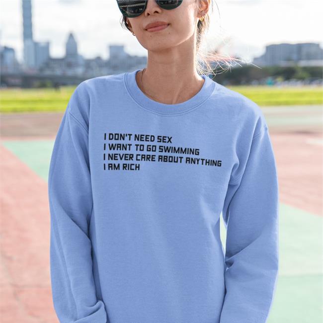 Poorly Translated Shirts I Don't Need Sex I Want To Go Swimming Tee Goodshirts Store