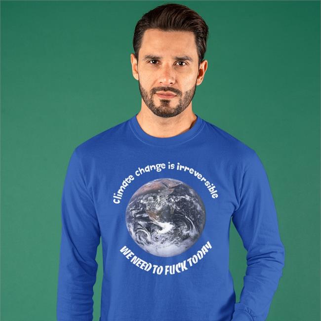 Climate Change Is Irreversible Hoodie Good Shirts