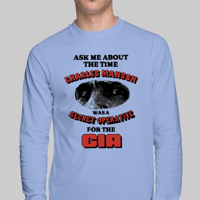 Ask Me About The Time Charles Manson Hoodie GoodShirts