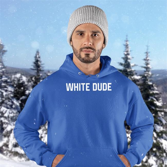 White Dude Shirt