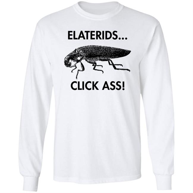 Max Barclay Coleopterist Elaterids Click Ass Shirt