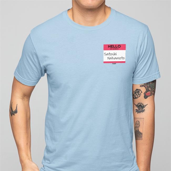 Hello My Name Is Satoshi Nakamoto Hoodie Fomo21 Merch Hello My Name Is Satoshi Nakamoto Hoodie Sweatshirt Isabella