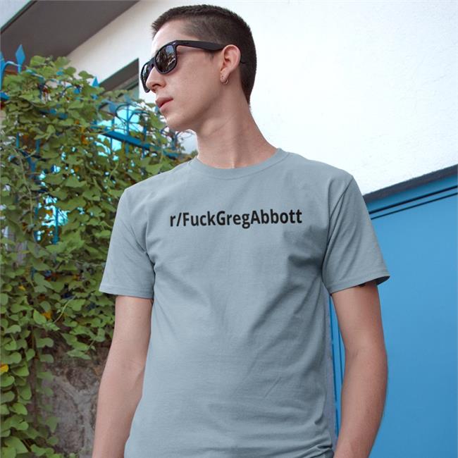 R Fuckgregabbott Shirt