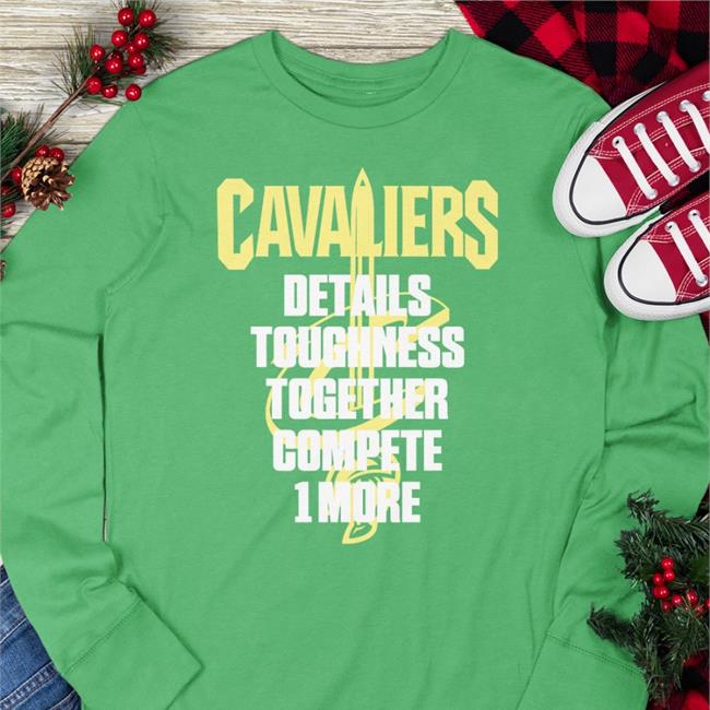 Cavaliers Details Toughness Together Compete 1 More Sweatshirt Cavaliers Nation