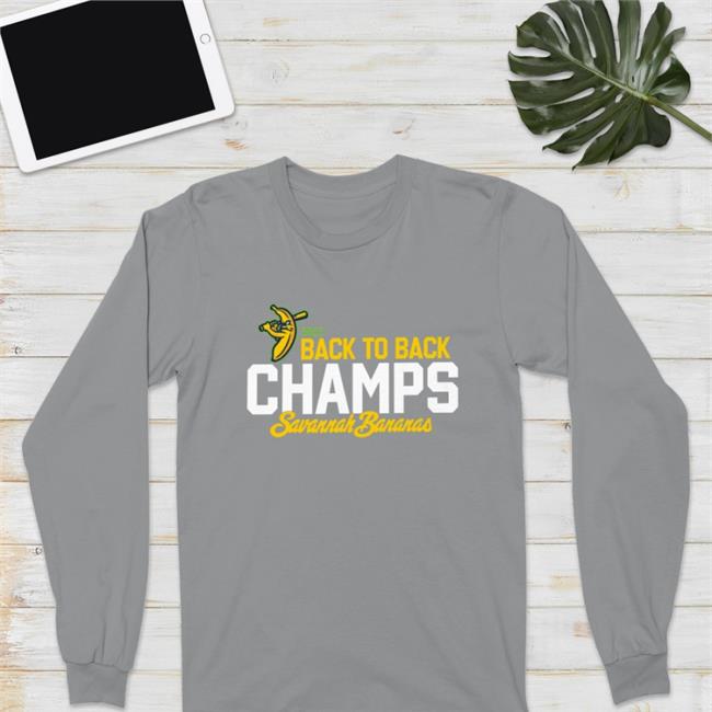 Back To Back Champs Savannah Bananas Shirts Savannah Bananas