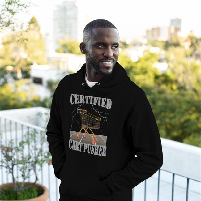 Hardshirts777 Certified Cart Pusher Shirt