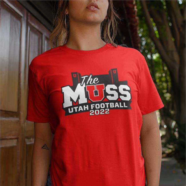 The MUSS The Muss Utah Football 2022 Shirts Red
