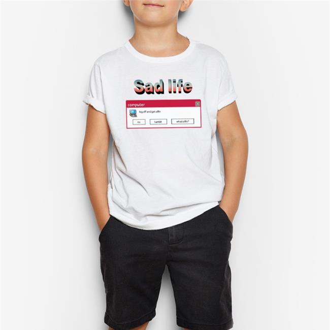 White Shirts That Go Hard Sad Life Computer Log Off And Get A Life Shirt