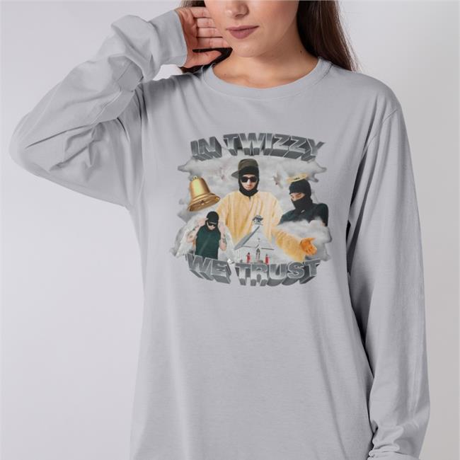 In Twizzy We Trust Shirts