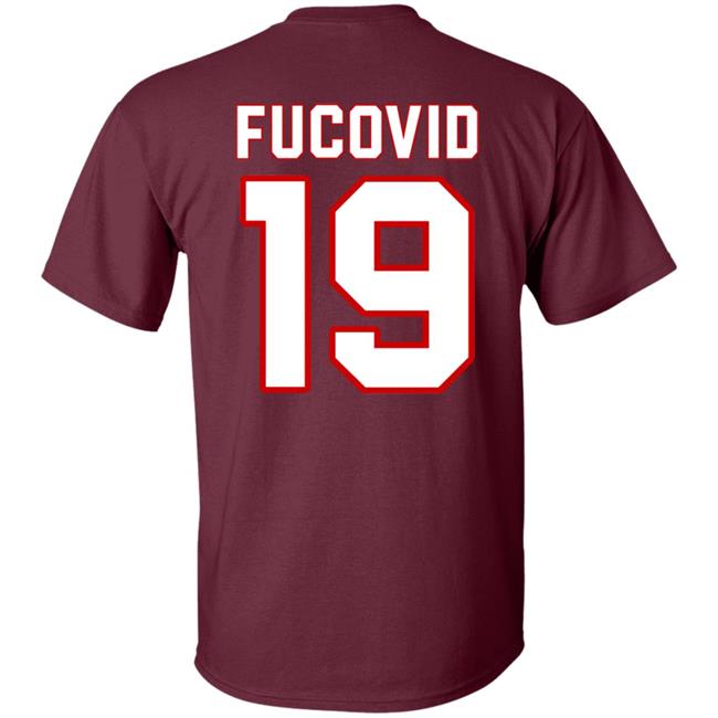 Fucovid 19 Shirt Fucovid Number 19 Funny T Shirt Hoodie Sweatshirt Fucovid 19 Shirt Fucovid Number 19 Funny T Shirt Hoodie Sweatshirt