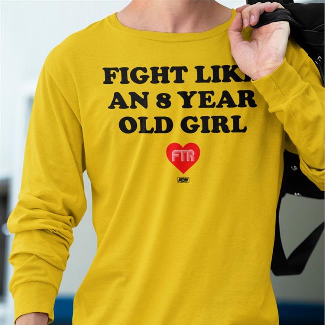 Fight Like An 8 Year Old Girl Ftr Sweatshirt