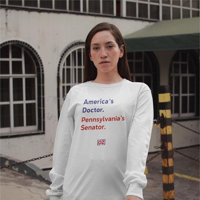 America's Doctor Pennsylvania's Senator Sweatshirt