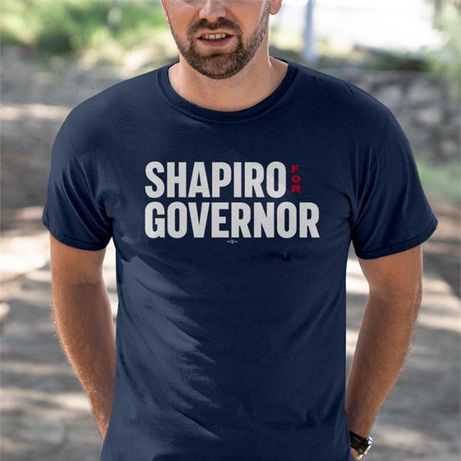Shapiro For Governor Tee Shirt