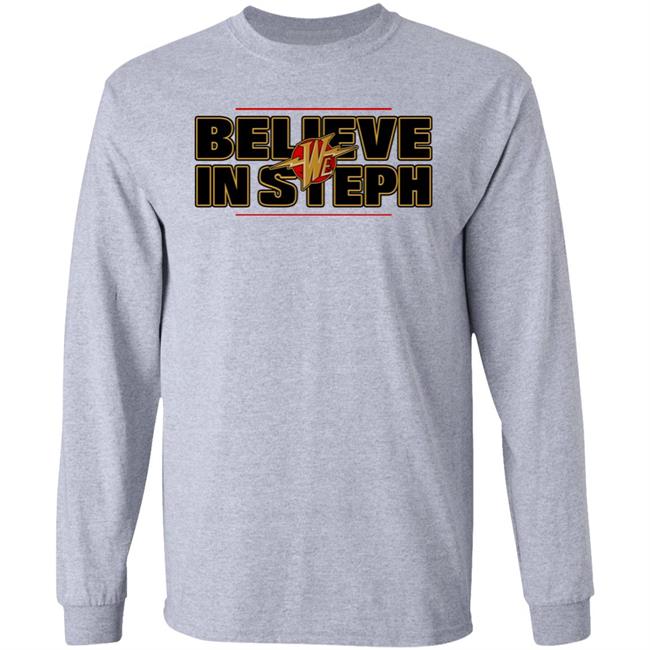 We Believe In Steph Shirt Elsleepyfloyd We Believe In Steph Shirt Elsleepyfloyd