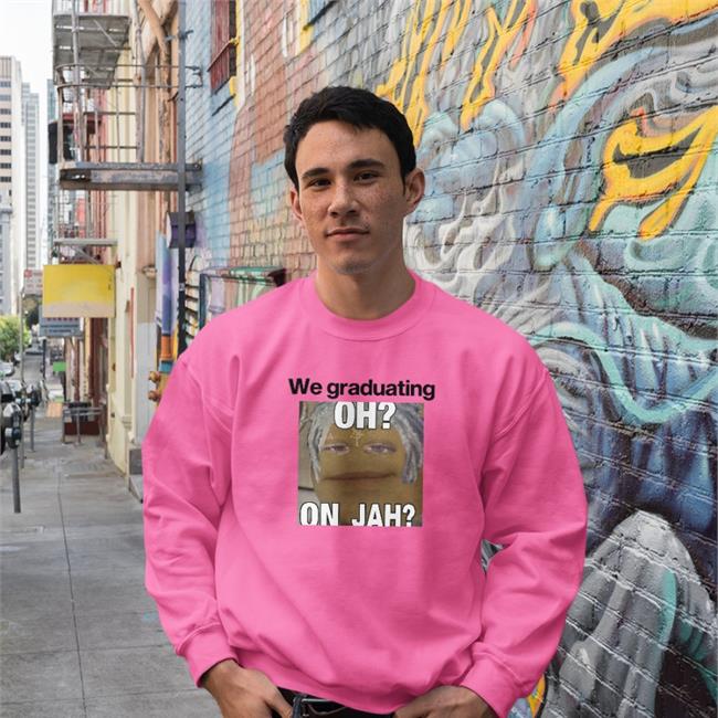 Weird Thrift Store We Graduating Oh On Jah Hoodie