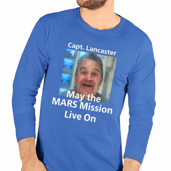Capt Lancaster May The Mars Mission Live On Hoodie Sweatshirt Capt Lancaster May The Mars Mission Live On Sweatshirt