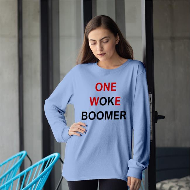 Boomer Core One Woke Boomer Sweatshirt Shirts That Go Hard Boomer Core One Woke Boomer Shirt