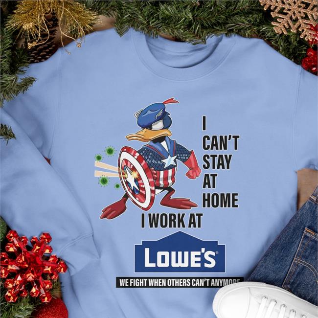 Babyboomercore I Can't Stay At Home I Work At Lowe's Shirt Babyboomercore I Can't Stay At Home I Work At Lowe's Shirt
