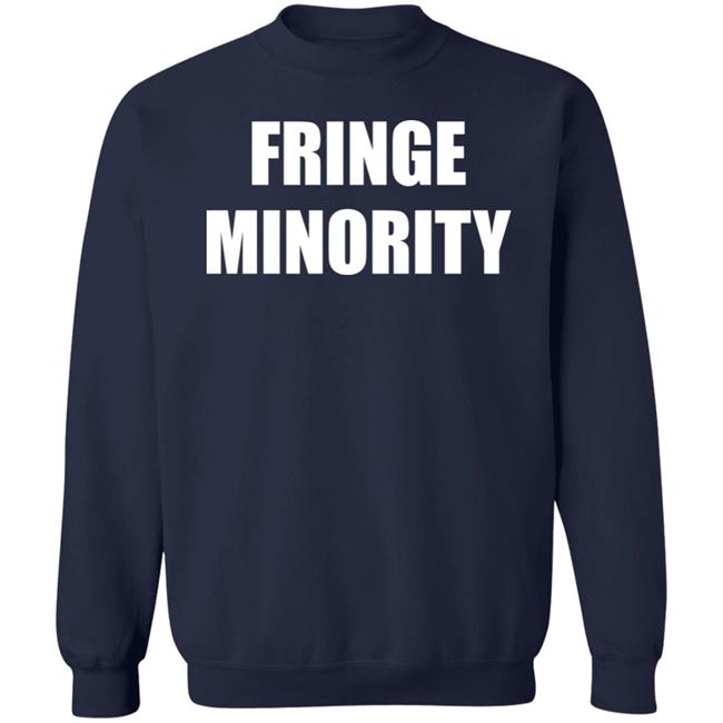 Fringe Minority Shirt Rebelnews Store Fringe Minority Shirt Rebelnews Store
