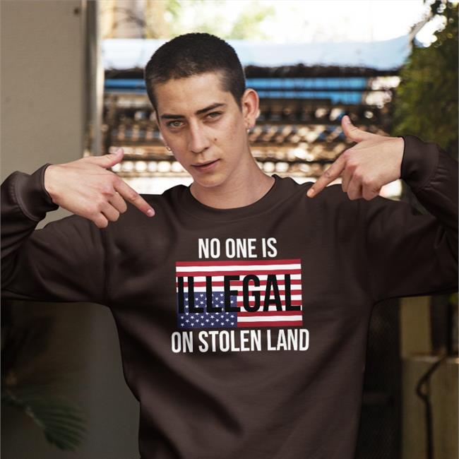 No One Is Illegal On Stolen Land Shirts