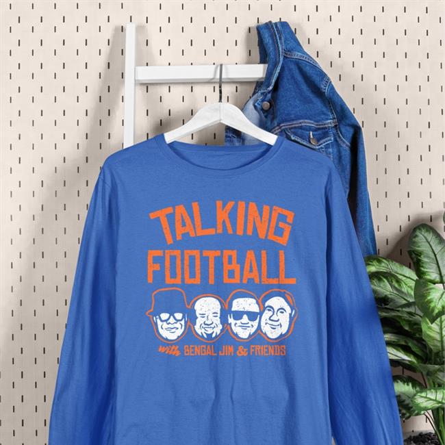 Talking Football With Bengal Jim And Friends Sweatshirt