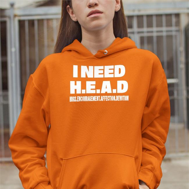 I Need Head Hugs Encouragement Affection Devotion Tee