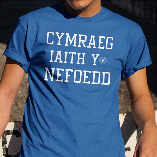 Carol Vorderman Cymraeg Iaith Y Nefoedd Tee Shirt Cowbois Merch Cymraeg Iaith Y Nefoedd Tee Shirt