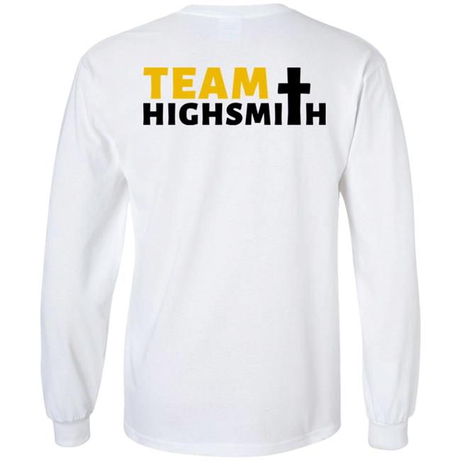 Team Highsmith Shop Deflect The Glory Alex Highsmith 56 Long Sleeve Tee Shirt Team Highsmith Shop Deflect The Glory Alex Highsmith 56 Long Sleeve Tee Shirt