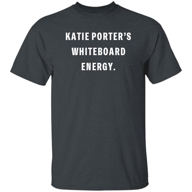 Katie Porter's Whiteboard Energy Sweatshirt Crooked Store Katie Porter's Whiteboard Energy Sweatshirt Crooked Store