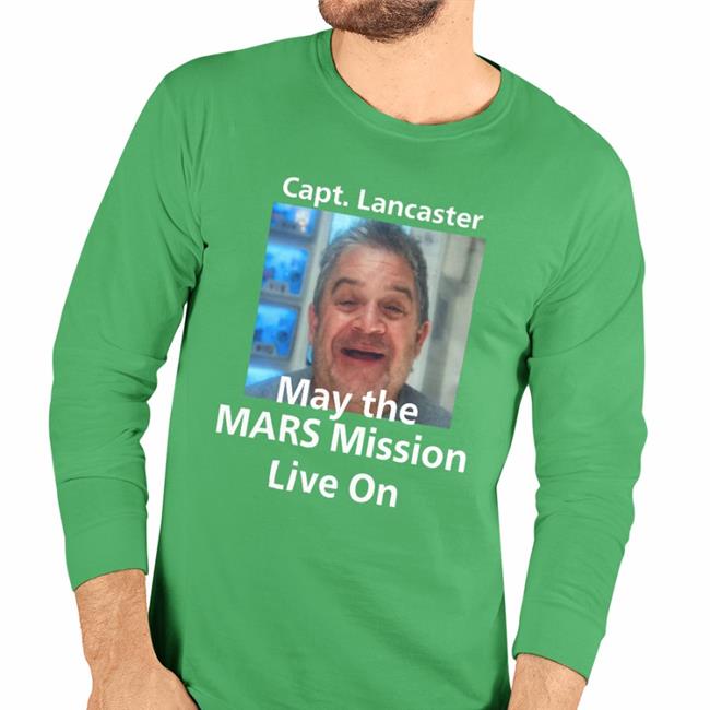 Capt Lancaster May The Mars Mission Live On Hoodie Sweatshirt Space Force Capt Lancaster May The Mars Mission Live On Shirt