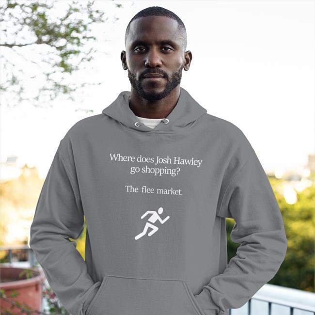 Where Does Josh Hawley Go Shopping Hoodie