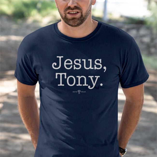 Jesus Tony Shirt Tony Grossi