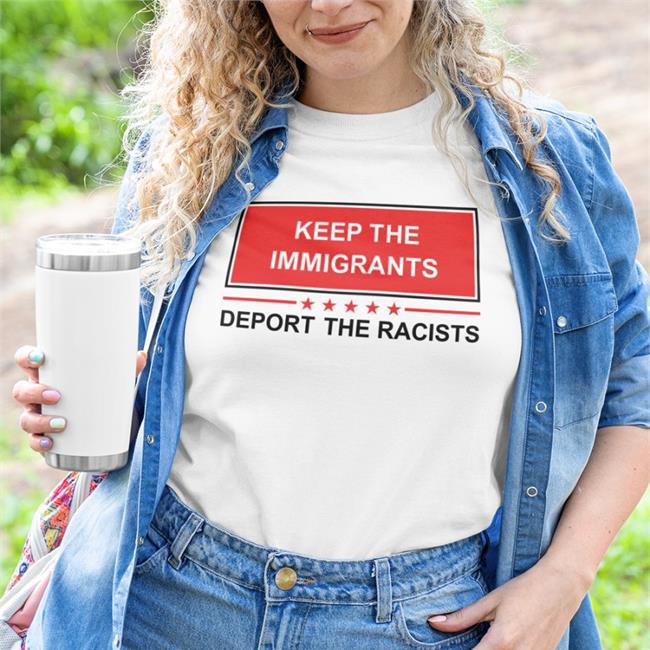 Balanceofpower Store Keep The Immigrants Deport The Racists Shirt Jon Cooper