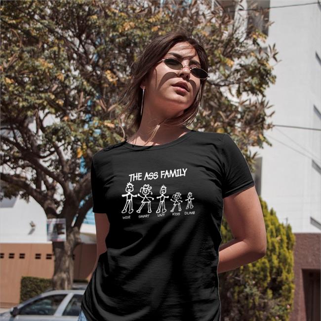 Boomer Core The Ass Family Wise Smart Lazy Kiss Dumb T Shirt