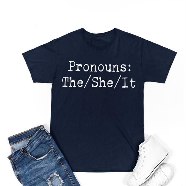 Chad Prather Pronouns The She It T Shirts Prathertees Store