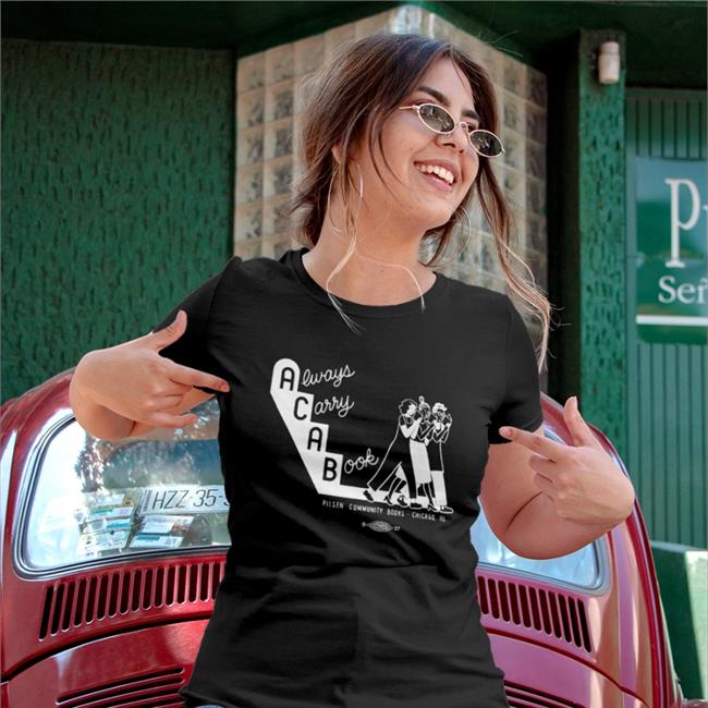 Always Carry A Book Funny T Shirt Pilsen Comm Books