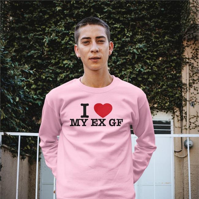 Hotwired I Love My Ex Gf Shirt Braydennss