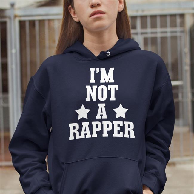 I’M Not A Rapper Sweatshirt Drake Direct Wearing