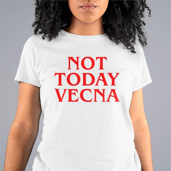 Grace Van Dien Stranger Things Rule 35 Not Today Vecna Shirt