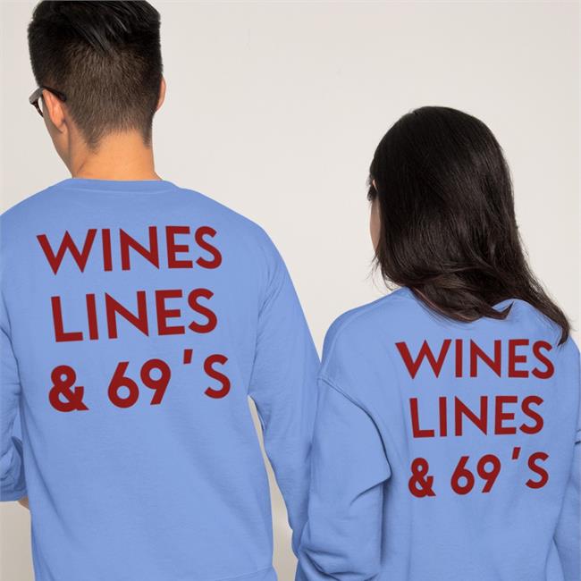 Shirts That Go Hard Wines Lines & 69's Tee Shirt
