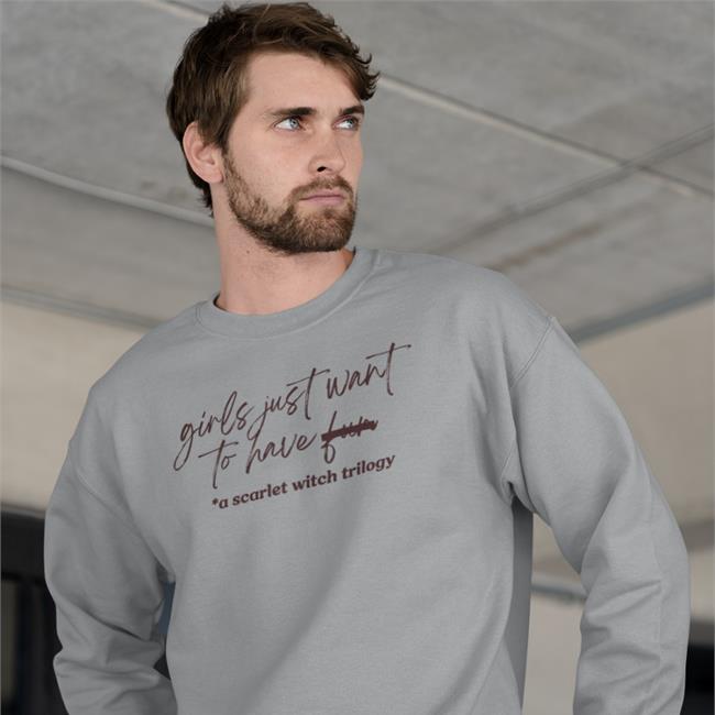 Girls Just Want To Have Fun A Scarlet Witch Trilogy Hoodie Itssoquotable Merch