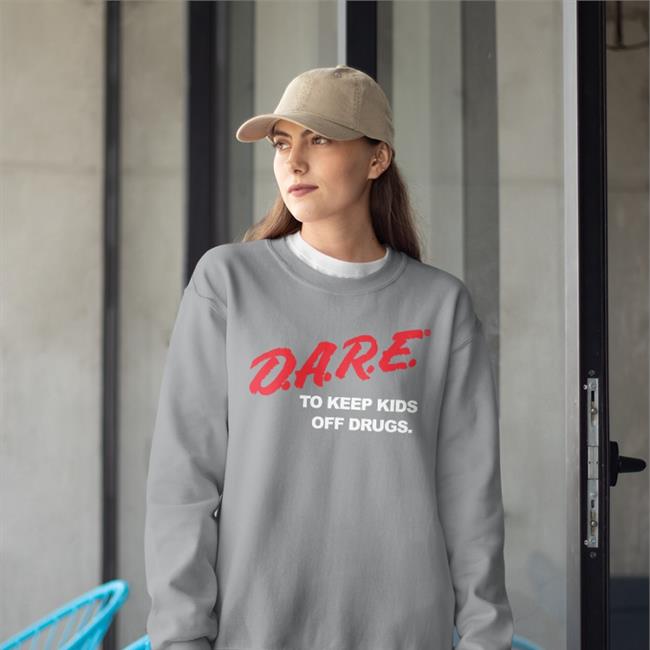 Dare To Keep Kids Off Drugs Funny T Shirt