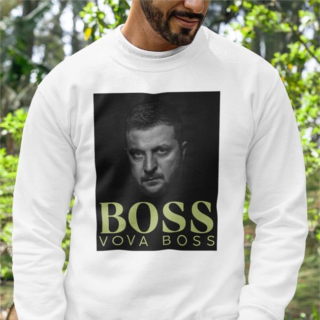 Ukrainian President Zelenskyy Boss Vova Boss New Shirt Eleanor Beardsley