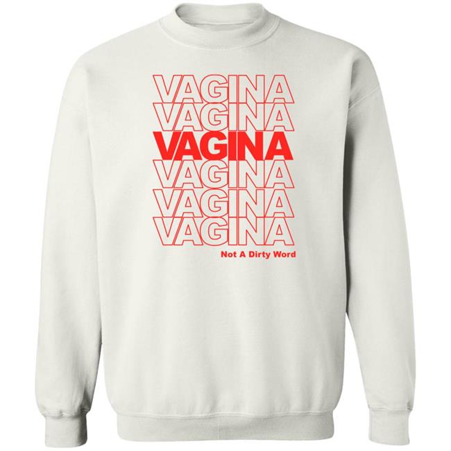 Vagina Not A Dirty Word Shirt Jen Winston Vagina Not A Dirty Word Shirt Jen Winston